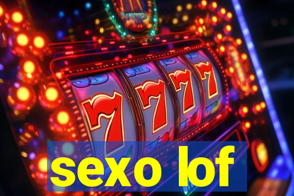 sexo lof